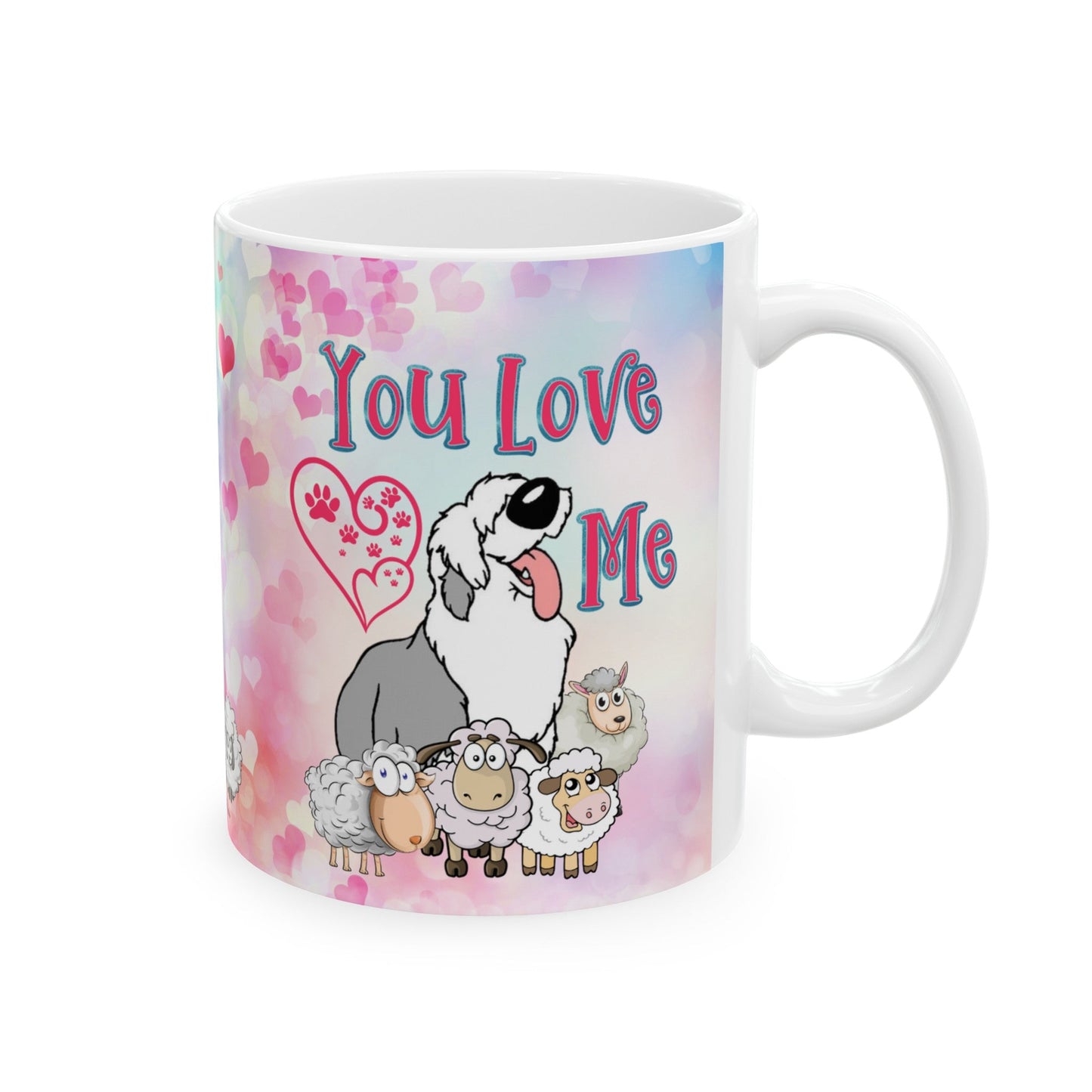 Guess What I Herd? You Love Me, Old English Sheepdog Coffee Mug