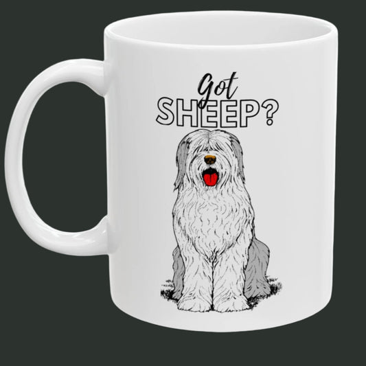 Got Sheep? Old English Sheepdog Coffee Mug