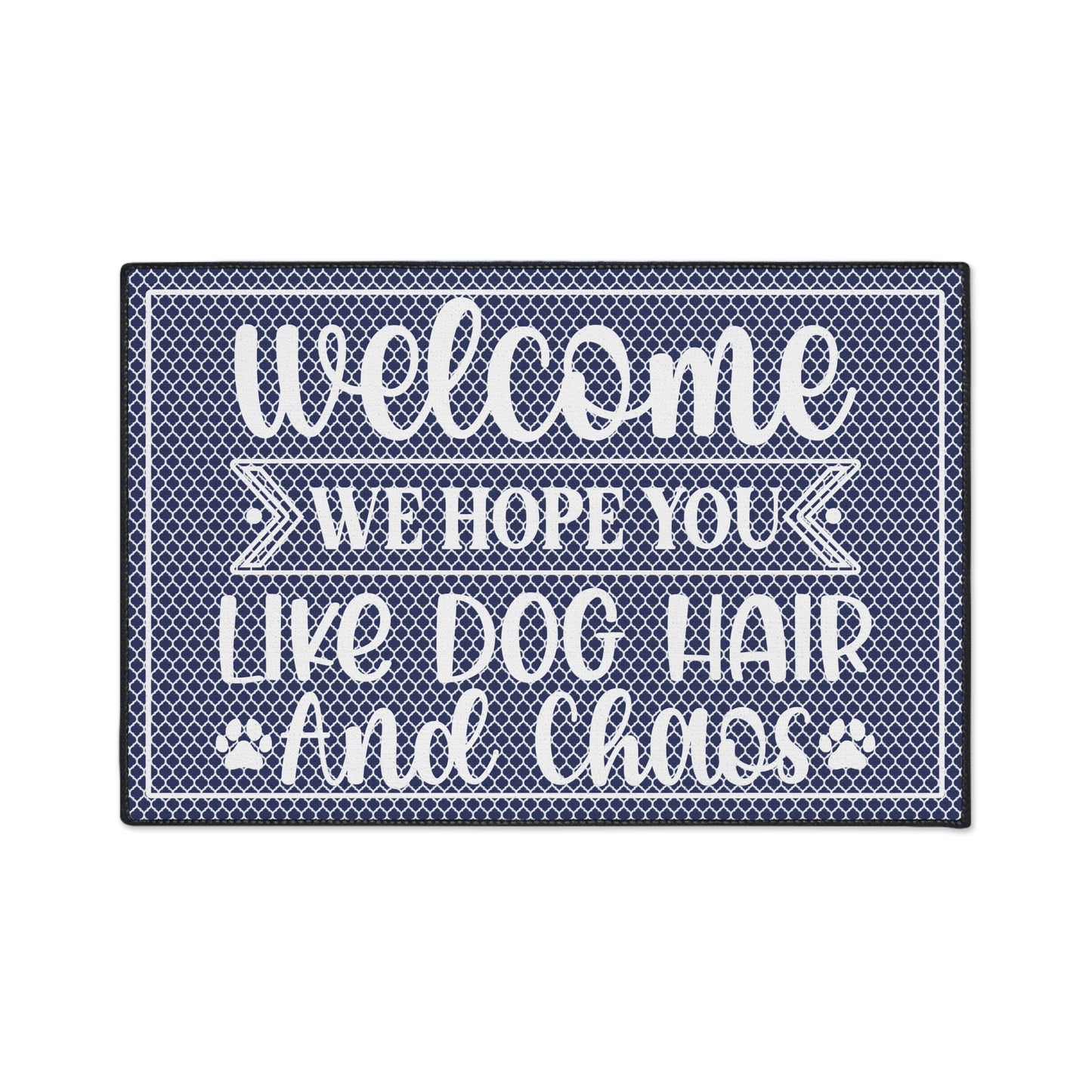 Welcoming Mat, Funny Quote 'Welcome We Hope You Like Dog Hair Chaos' Navy Blue