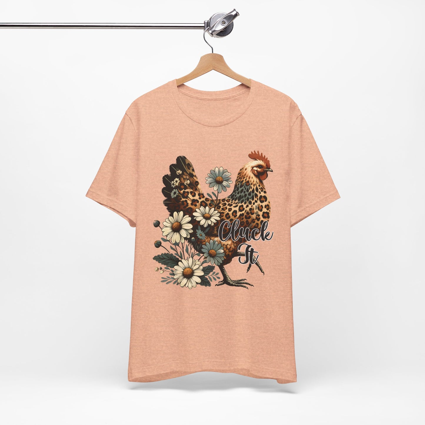 Chicken Attitude & Daisies T-Shirt — "Cluck It"