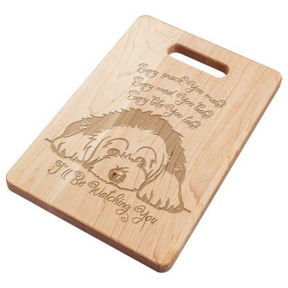 I'll Be Watching You, Old English Sheepdog Cutting Board, Maple