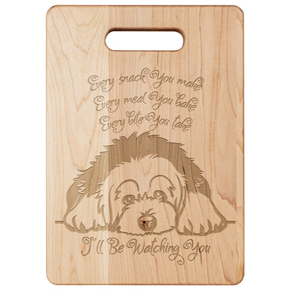 I'll Be Watching You, Old English Sheepdog Cutting Board, Maple