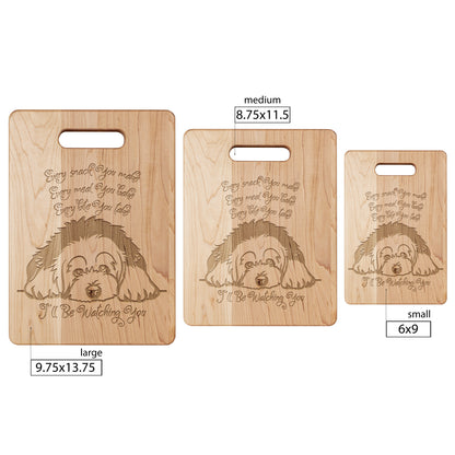 I'll Be Watching You, Old English Sheepdog Cutting Board, Maple