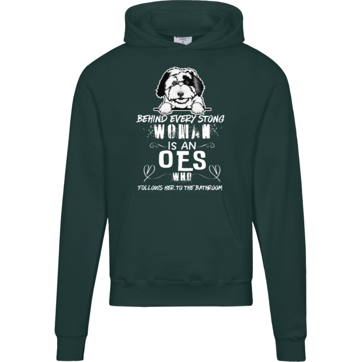 Old English Sheepdog, Behind Every Strong Women, Champion Hoodie