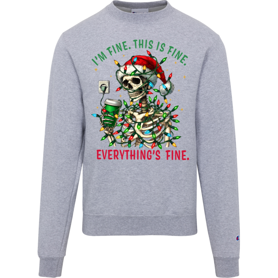 I'm Fine, This is Fine, Everything is Fine, Festive Christmas Spirit with a Twist, Unisex, Champion Crewneck Sweatshirt