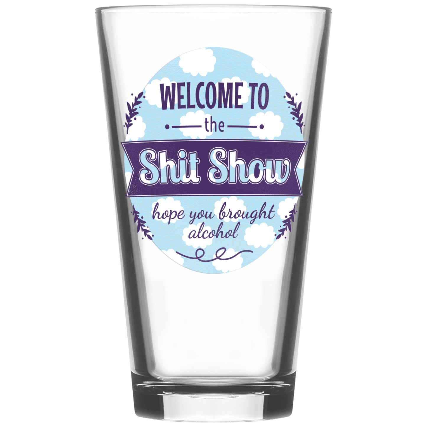 Beer Pint Glass, Shit Show