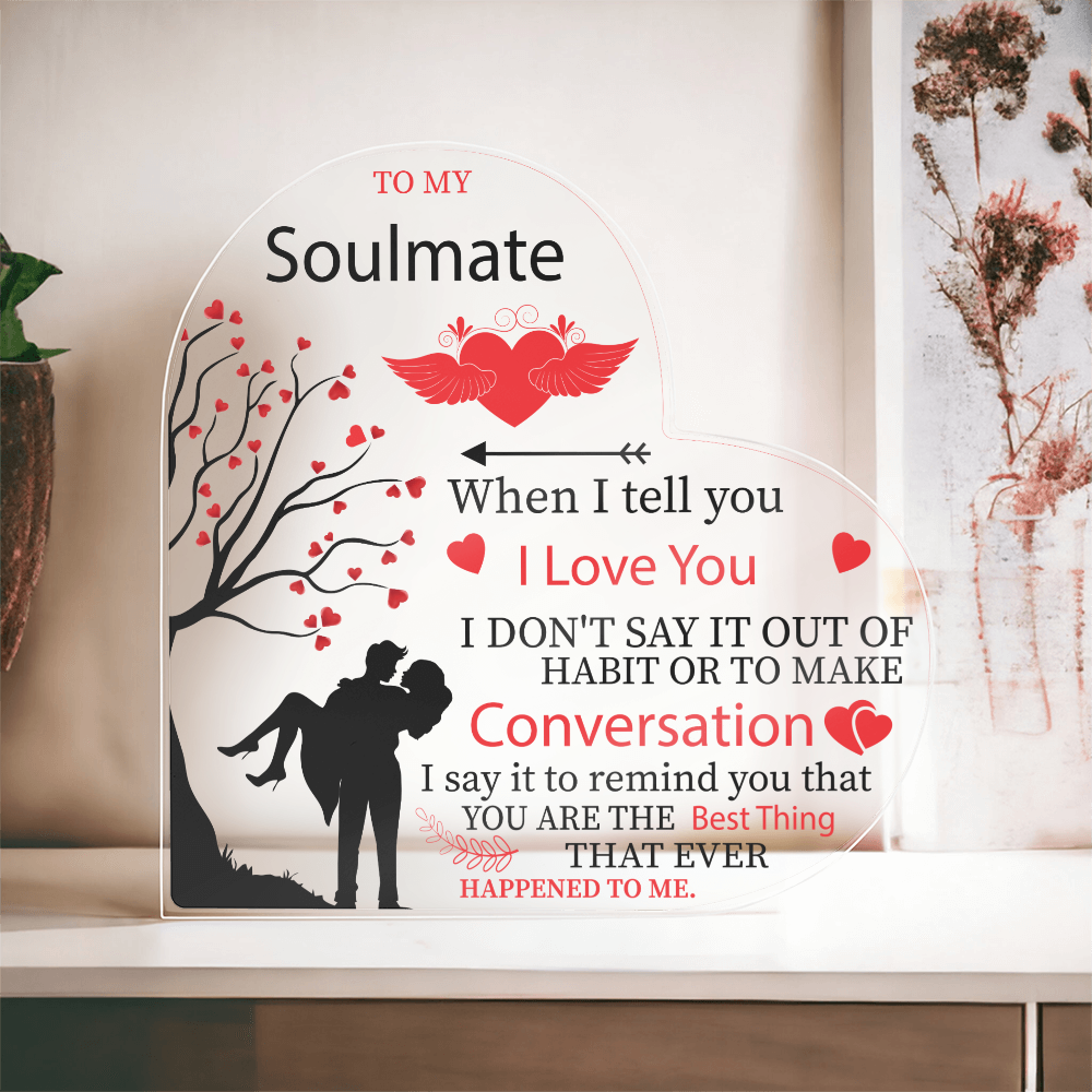 Keepsake for Soulmate, Valentine's Gift for Soulmate, Acrylic Heart Plaque Gift for Soulmate