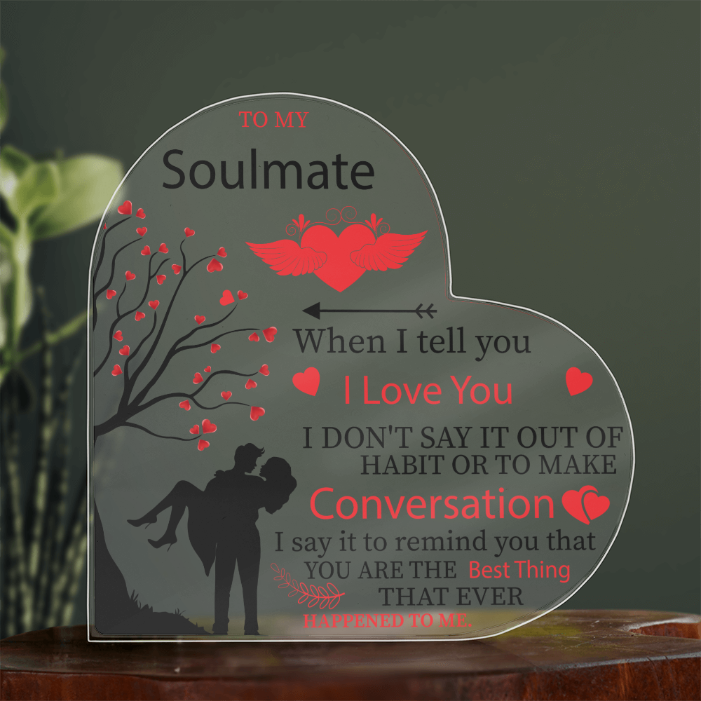 Keepsake for Soulmate, Valentine's Gift for Soulmate, Acrylic Heart Plaque Gift for Soulmate