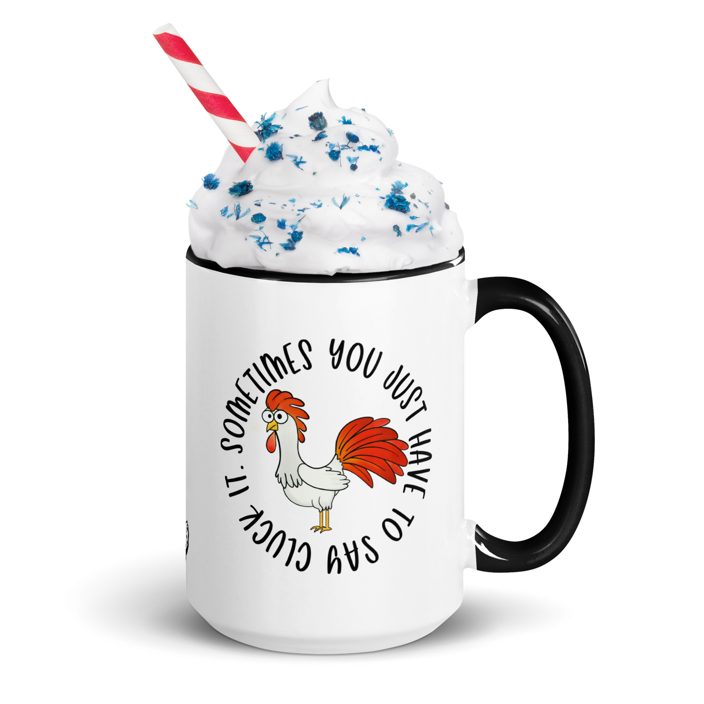 Humorous Chicken Coffee Mug, Cluck It, 11 oz and 15oz