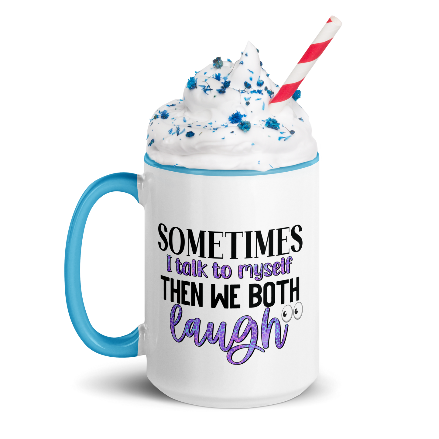 Sometime's I Talk To Myself, Coffee Mug, 11oz and 15oz