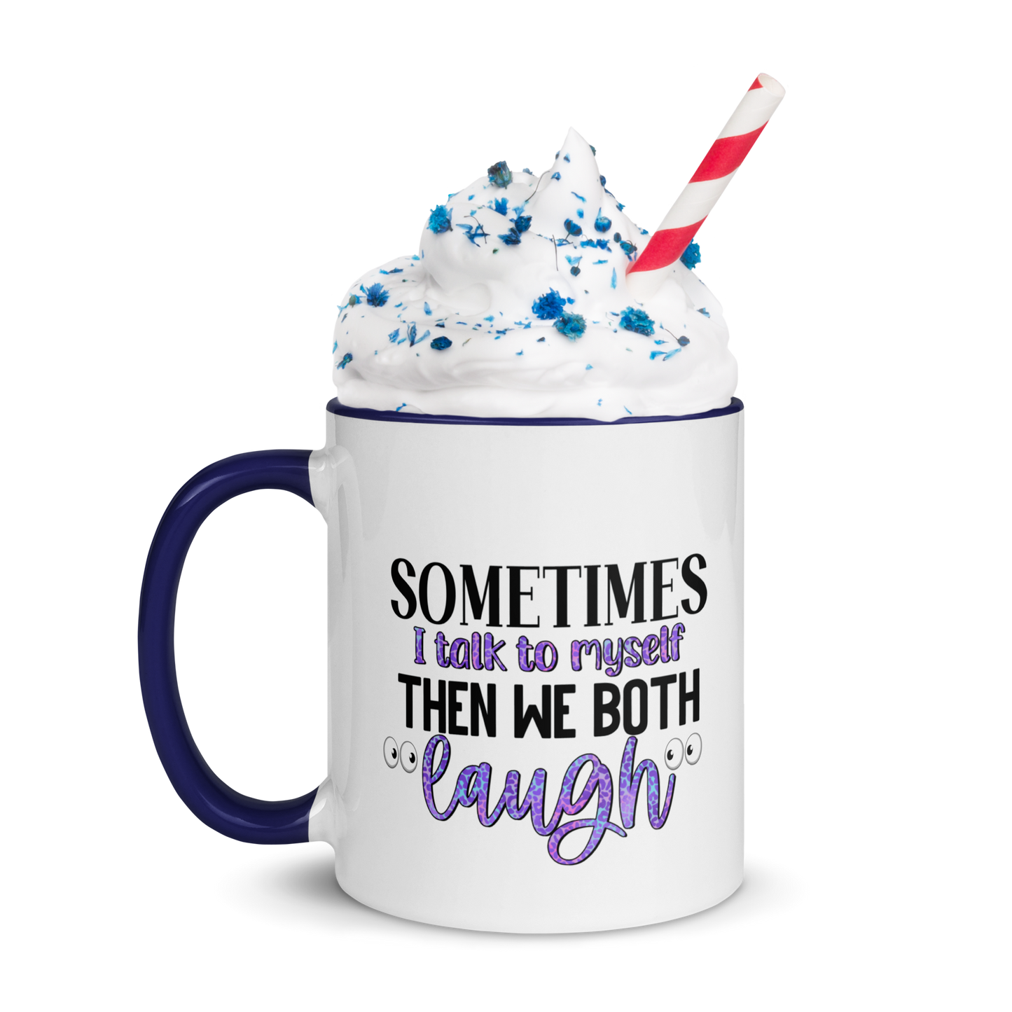 Sometime's I Talk To Myself, Coffee Mug, 11oz and 15oz