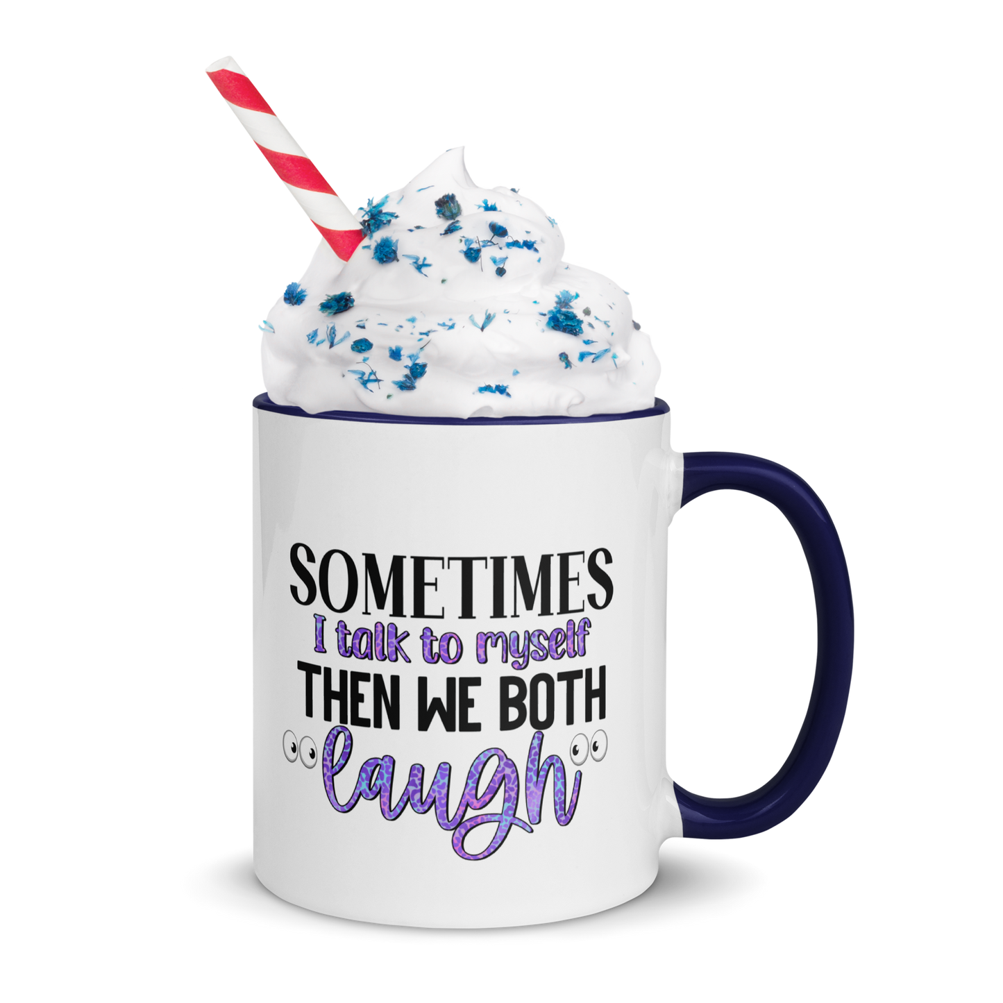 Sometime's I Talk To Myself, Coffee Mug, 11oz and 15oz