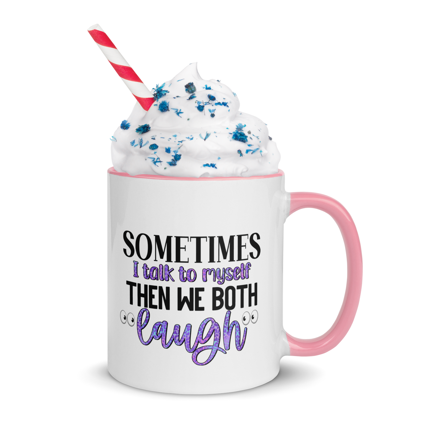 Sometime's I Talk To Myself, Coffee Mug, 11oz and 15oz